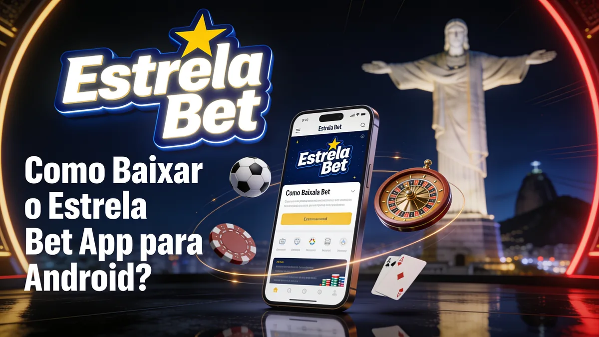 estrela bet no Brasil — Como Baixar o Estrela Bet App para Android?